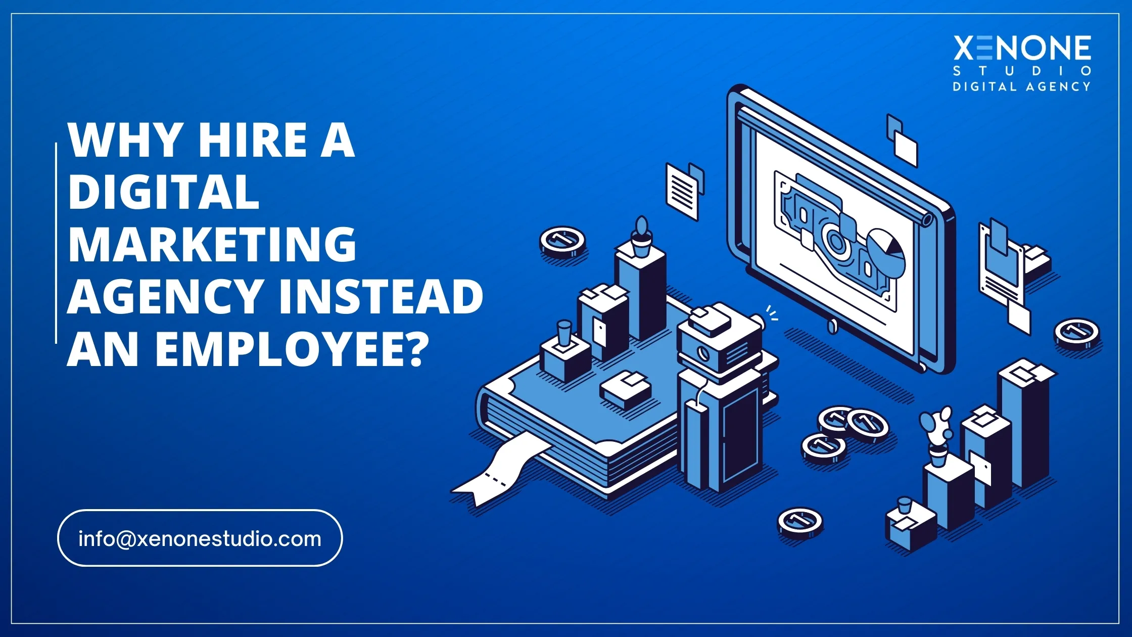 Why Hire a digital marketing agency instead an employee