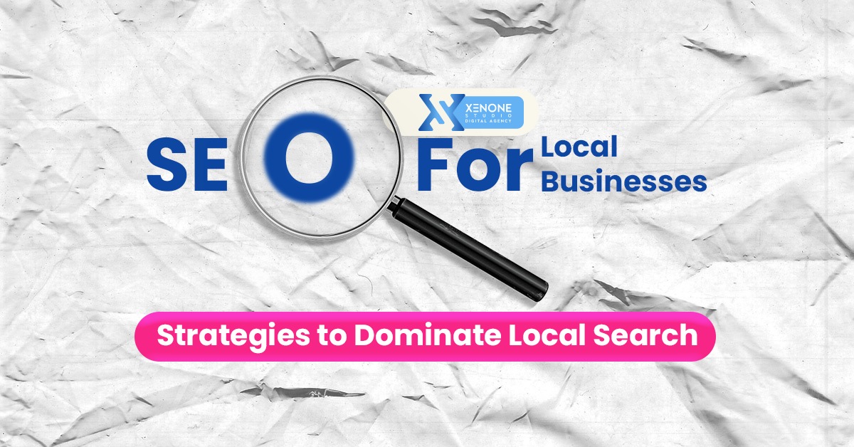 SEO for Local Businesses Strategies to Dominate Local Search